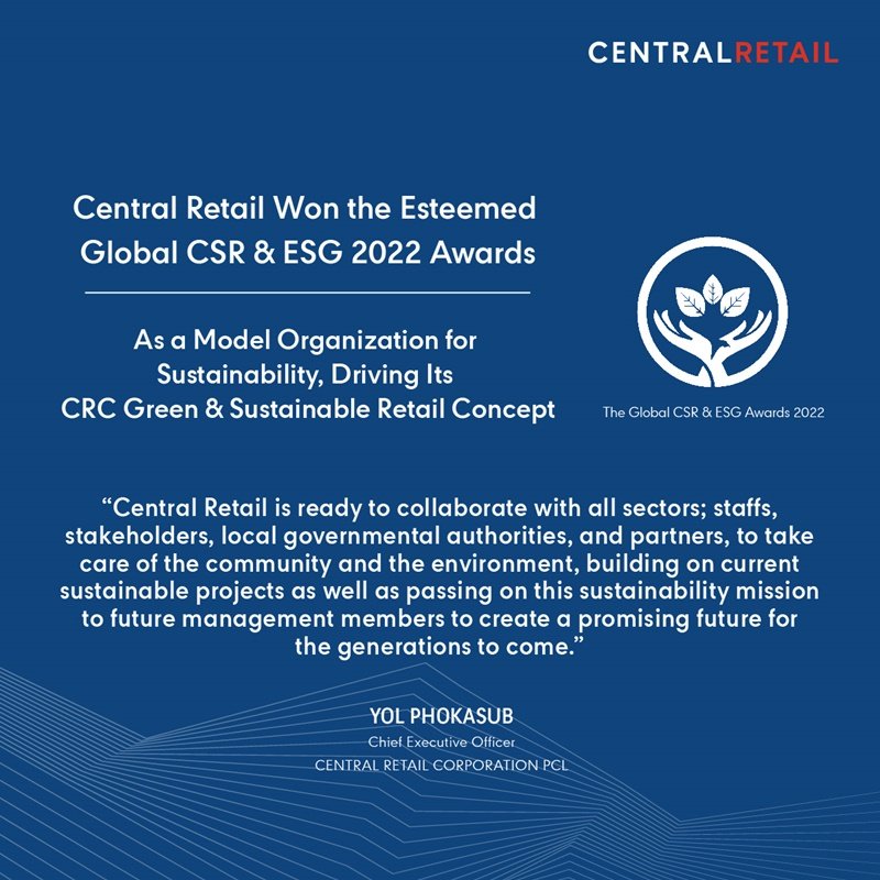 Central Retail Won the Esteemed Global CSR & ESG 2022 Awards As a Model Organization for Sustainability, Driving Its First-in-Asia CRC Green & Sustainable Retail Concept